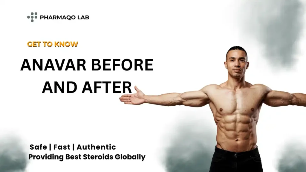 Anavar Before and After