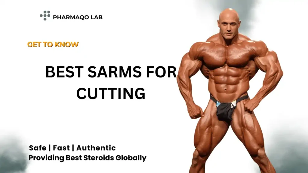 Best SARMs for Cutting