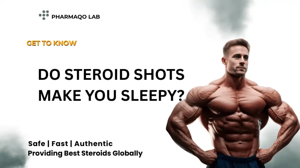 Do Steroid Shots Make You Sleepy?